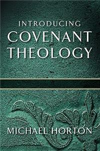 Introducing Covenant Theology