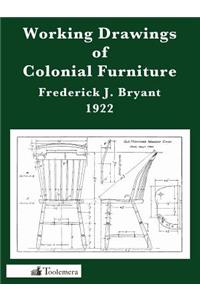 Working Drawings of Colonial Furniture