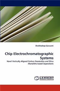 Chip Electrochromatographic Systems