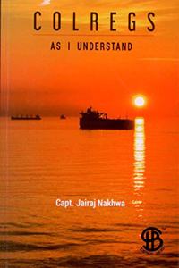 COLREGS: As I Understand, 3rd Edition