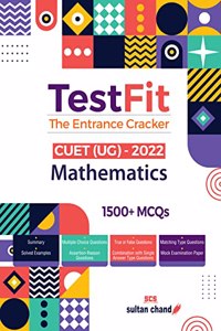 TestFit - The Entrance Cracker: Mathematics (CUET - 2022)