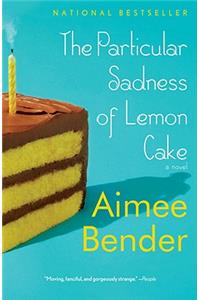 Particular Sadness of Lemon Cake