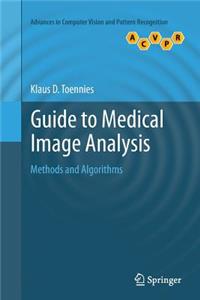 Guide to Medical Image Analysis