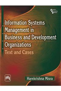 Information Systems Management in Business and Development Organizations