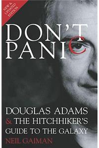 Don't Panic: Douglas Adams & the Hitchhiker's Guide to the Galaxy