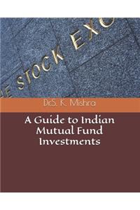 Guide to Indian Mutual Fund Investments