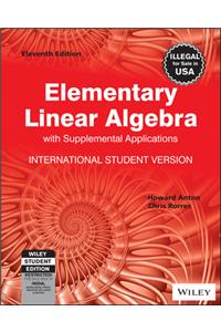 Elementary Linear Algebra with Supplemental Applications, 11ed, ISV