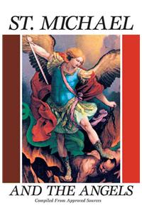 St. Michael and the Angels: A Month with St. Michael and the Holy Angels