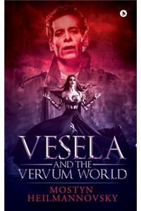 Vesela and the Vervum World