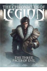 The Chronicles of Legion Vol. 4: The Three Faces of Evil