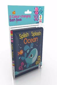 Splish Splash Ocean (Bath Book Colour Magic)