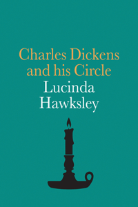 Charles Dickens and His Circle