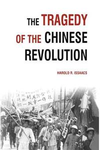 The Tragedy of the Chinese Revolution