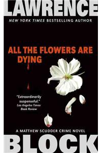 All the Flowers Are Dying