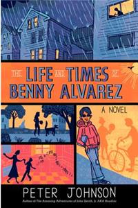 Life and Times of Benny Alvarez