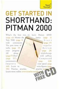 Get Started In Shorthand: Pitman 2000