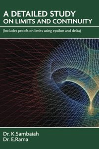 A Detailed Study on Limits and Continuity