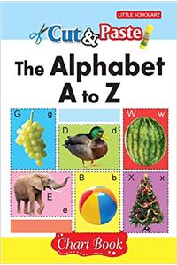 Cut & Paste - The Alphabet A To Z (Chart Book)