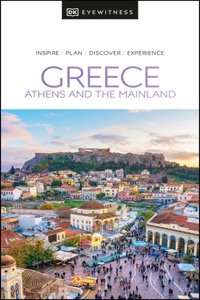 DK Eyewitness Greece: Athens and the Mainland