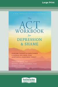 ACT Workbook for Depression and Shame