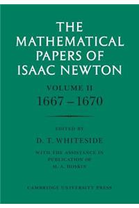 Mathematical Papers of Isaac Newton: Volume 2, 1667-1670