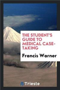 Student's Guide to Medical Case-Taking