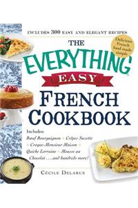 Everything Easy French Cookbook