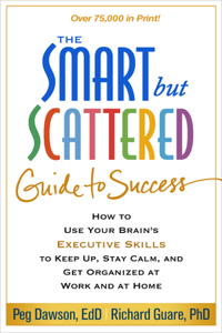 Smart But Scattered Guide to Success