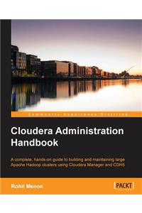 Cloudera Administration Handbook