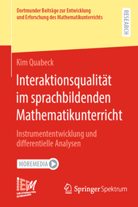 Interaktionsqualität Im Sprachbildenden Mathematikunterricht: Instrumententwicklung Und Differentielle Analysen