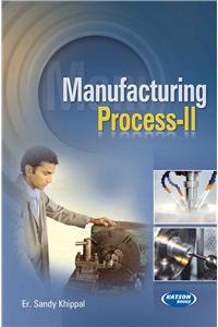 Manufacturing Process-II