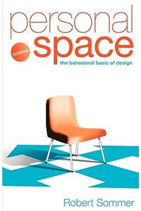 Personal Space; Updated, the Behavioral Basis of Design