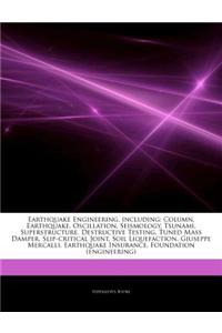 Articles on Earthquake Engineering, Including: Column, Earthquake, Oscillation, Seismology, Tsunami, Superstructure, Destructive Testing, Tuned Mass D