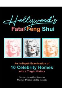 Hollywood's Fatal Feng Shui