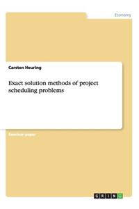 Exact solution methods of project scheduling problems