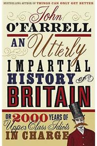 An Utterly Impartial History of Britain