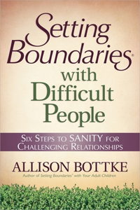 Setting Boundaries with Difficult People