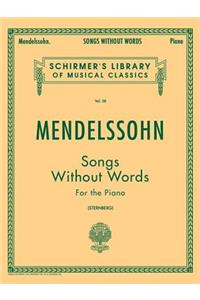 Songs Without Words: Schirmer Library of Classics Volume 58 Piano Solo