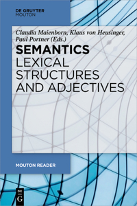 Semantics - Lexical Structures and Adjectives