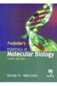 Freifelder'S Essentials Of Molecular Biology, 4Th Edition Pb