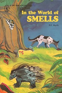 In The World of Smells (Children's Book Trust, New Delhi)