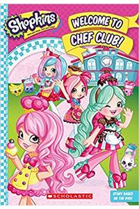 Welcome to Chef Club! (Shopkins: Shoppies Junior Novel)