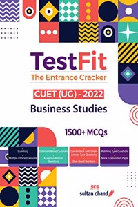 TestFit - The Entrance Cracker: Business Studies (CUET - 2022)