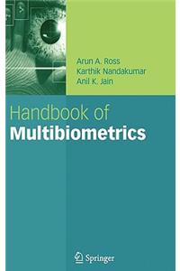 Handbook of Multibiometrics