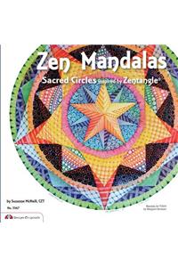 Zen Mandalas: Sacred Circles Inspired by Zentangle