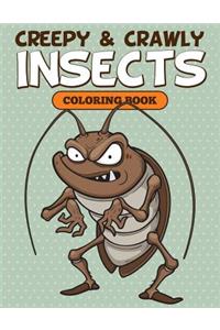 Creepy & Crawly Insects Coloring Book