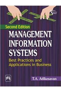 Management Information Systems Best Practices And Applications In Business