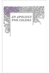 An Apology for Idlers