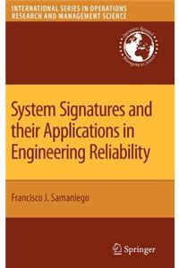 System Signatures and Their Applications in Engineering Reliability