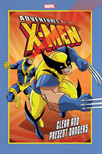 Adventures of the X-Men: Clear and Present Dangers